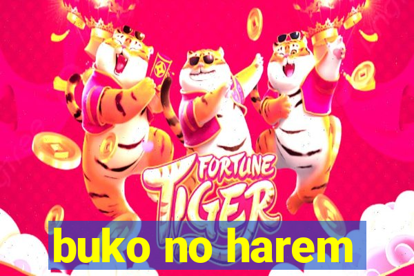 buko no harem